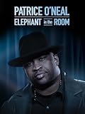 Patrice O'Neal: An Elephant in the Room