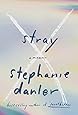 Stray: A Memoir