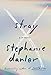 Stray: A Memoir - Book by Stephanie Danler