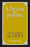 A Treatise on Painting (Great Minds Series)