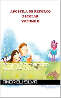 Livro APOSTILA DE REFORÇO ESCOLAR VOLUME II