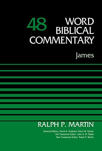 Word Biblical Commentary Vol. 48, James: Ralph P. Martin