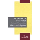 In Praise of Prejudice: The Necessity of Preconceived Ideas