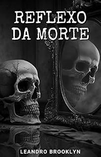 Livro O REFLEXO DA MORTE