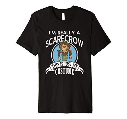 Scarecrow Halloween Costume T-shirt This Is Just My Costume