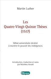 Les  quatre-vingt-quinze thèses, 1517