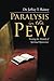 Paralysis in the Pew by Jeffrey T. Rainey