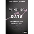 Winning with Data: Transform Your Culture, Empower Your People, and Shape the Future