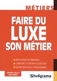 Faire du luxe son métier