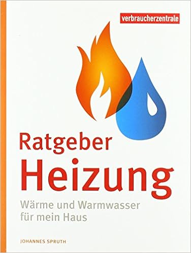 Ratgeber Heizung Warme Und Warmwasser Fur Mein Haus Amazon De