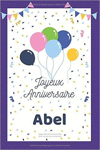 Joyeux Anniversaire Abel Cadeau D Anniversaire Personnalise Carnet De Notes Pour Anniversaires Carnet De Notes Joyeux Anniversaire Cadeau Fille 110 Pages Lignees French Edition Aveline Annette Amazon Com Books Joyeux Anniversaire Abel Cadeau D Anniversaire Personnalise Carnet De Notes Pour Anniversaires Carnet De Notes Joyeux Anniversaire Cadeau Fille 110 Pages Lignees French Edition Aveline Annette Amazon Com Books
