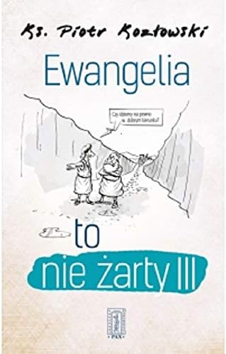 Ewangelia to nie zarty III (Polish) Paperback – 1 Jan 2018