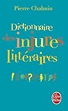 Dictionnaire Des Injures Litteraires (French Edition) by 