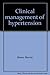 Clinical management of hypertension by Marvin Moser