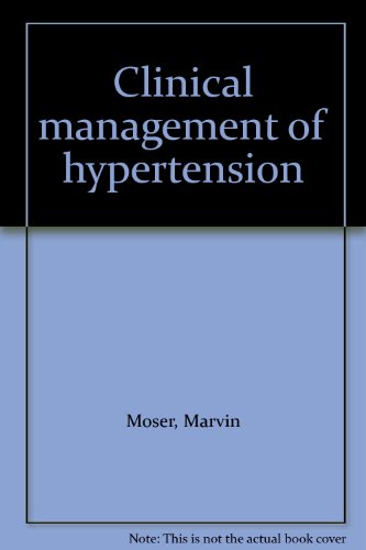 Clinical management of hypertension by Marvin Moser (Paperback)