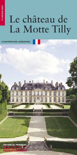 Le  château de La Motte Tilly