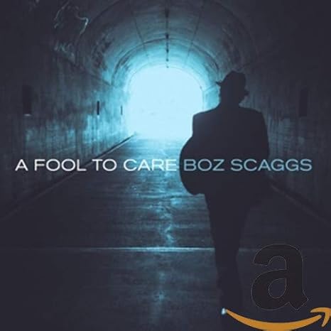 Amazon A Fool To Care 3 Bonus Tracks Boz Scaggs 輸入盤 ミュージック