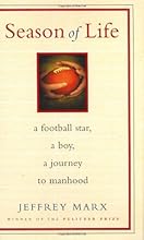 Season of Life: A Football Star, a Boy, a Journey to Manhood