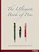 The Ultimate Book of Pens (English, German and French Edition) by