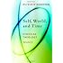 Self, World, and Time: Volume 1: Ethics as Theology: An Induction