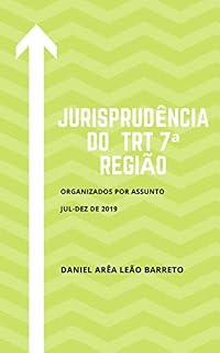 Livro Jurisprudência do TRT 7ª Região JUL-DEZ DE 2019