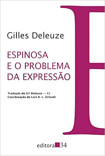 Espinosa E O Problema Da Expressao Gilles Deleuze 9788573266740 Amazon Com Books