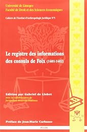 Le  registre des informations diligentées par les consuls de Foix, 1401-1402