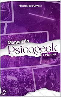 Livro Manual do Psicogeek: (Versão kindle sem planner)