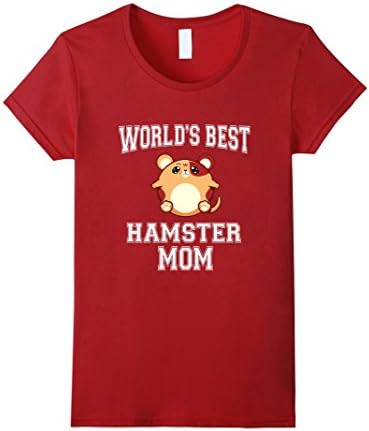 Women's World's Best Hamster Mom T shirt - Hamster Shirt for Women Small Cranberry