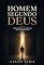 Livro HOMEM SEGUNDO DEUS: Redescobrindo a Masculinidade Bíblica nos dias de hoje