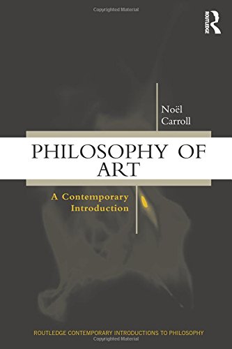 Philosophy of Art: A Contemporary Introduction (Routledge Contemporary Introductions to Philosophy)
