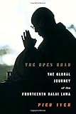 The Open Road: The Global Journey of the Fourteenth Dalai Lama