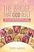 The Bridge That God Built: How Our Single Moms Ministry Refreshes, Supports, Loves, and Encourages S by Terry Harris