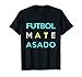 Funny Argentina Tshirt - Futbol Mate Asado