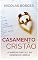 Livro Casamento Cristão - O Manual Prático do Homem de Família