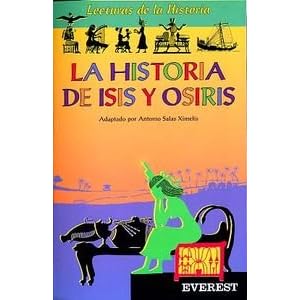 La Historia de Isis y Osiris (Spanish Edition)