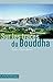 Sur les traces du Bouddha: Roman (L'ASIATHEQUE-MA) (French Edition) by