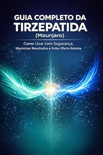 Livro GUIA COMPLETO DA TIRZEPATIDA(Mounjaro)