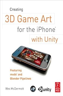 Livro Creating 3D Game Art for the iPhone with Unity: Featuring modo and Blender pipelines