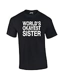 World's Okayest Sister T Shirt Funny Siblings Tee for Sisters
