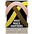 Why Race Matters