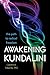 Awakening Kundalini: The Path to Radical Freedom by Lawrence Edwards Ph.D.