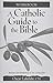 A Catholic Guide to the Bible Workbook, Revised