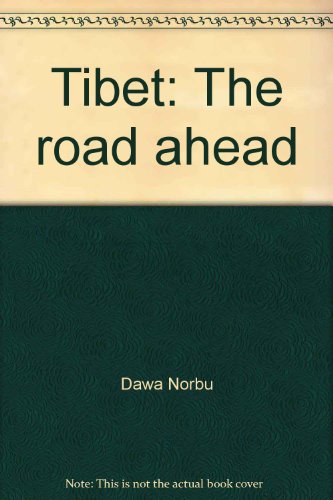 Tibet: The road ahead 1552678466 Book Cover