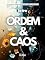 Livro Entre Ordem & Caos: Um Estoico e um Schopenhaueriano em Busca de Respostas