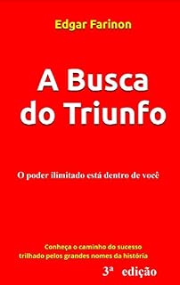 Livro A Busca do Triunfo: O poder ilimitado está dentro de você