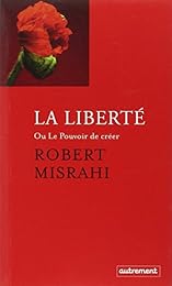 La  liberté ou Le pouvoir de créer
