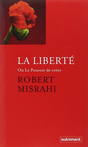 La  liberté ou Le pouvoir de créer