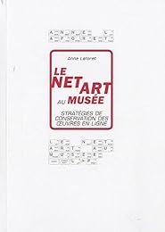 Le  Net art au musée
