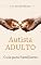 Livro Autista Adulto: Guia para Familiares
